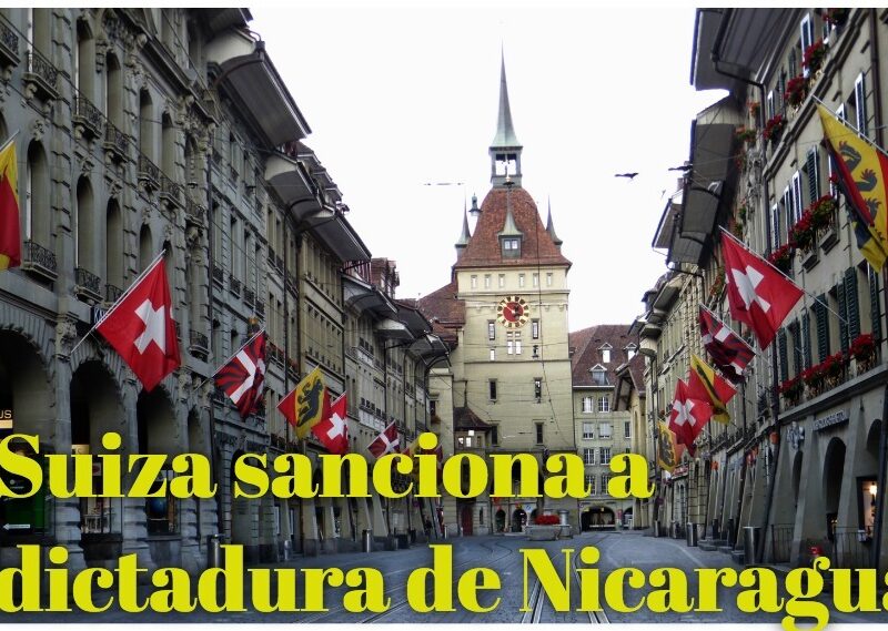 Suiza sanciona a dictadura de Nicaragua